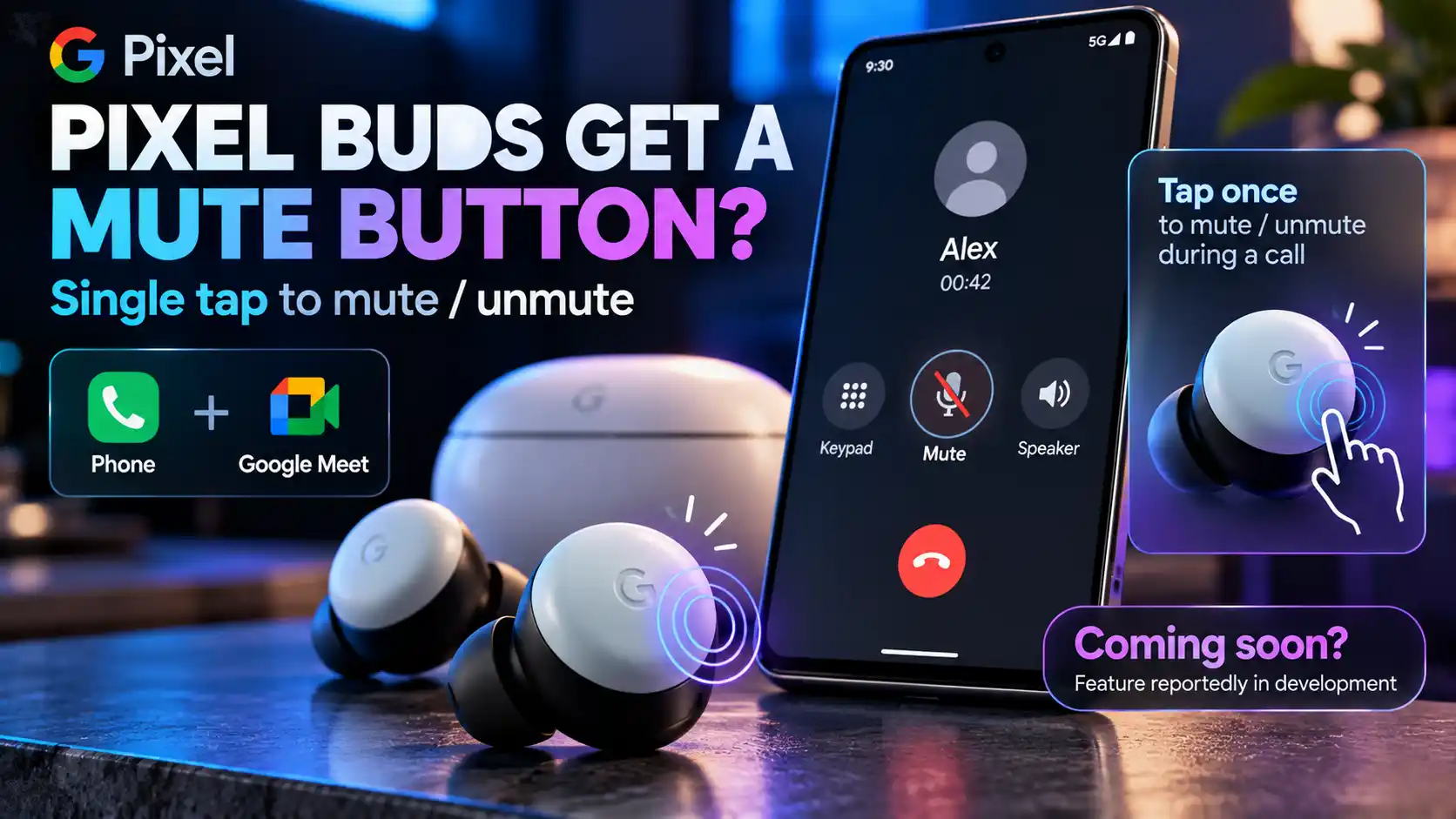 Pixel Buds are working on a new touch control for calls